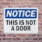Signmission This Is Not A Door, 10 in W x Rectangle, Plastic OS-2PACK-NS-P-710-L-18630 - alternate 8